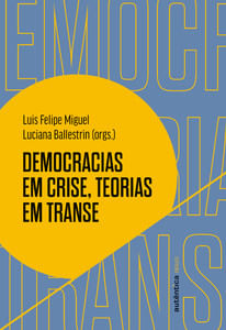 Democracias em crise, teorias em transe