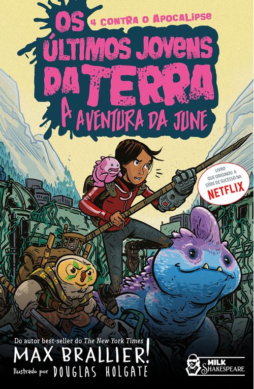 Os Últimos Jovens da Terra - A Aventura da June Vol. 07