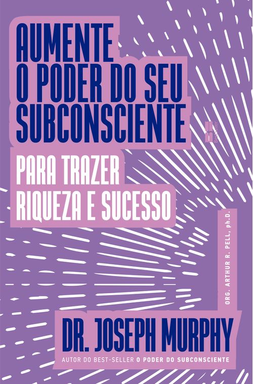Aumente o poder do seu subconsciente para trazer riqueza e sucesso
