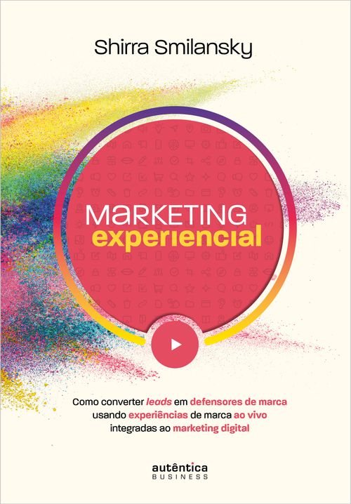 Marketing Experiencial: Como converter leads em defensores de marca usando experiências de marca ao vivo integradas ao marketing digital
