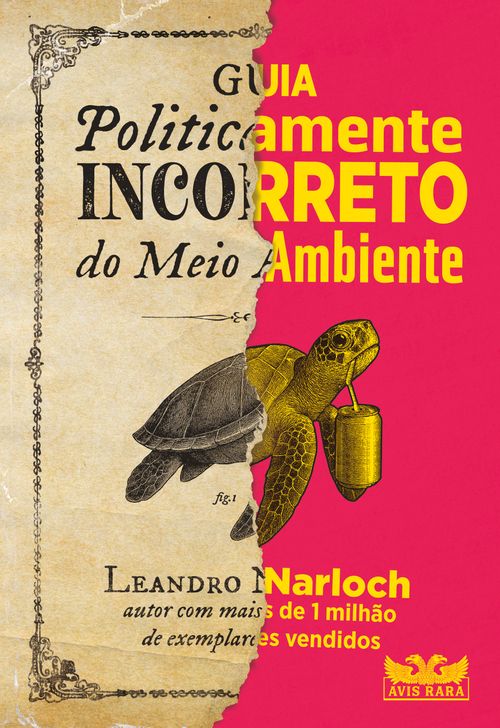 Guia politicamente incorreto do meio ambiente