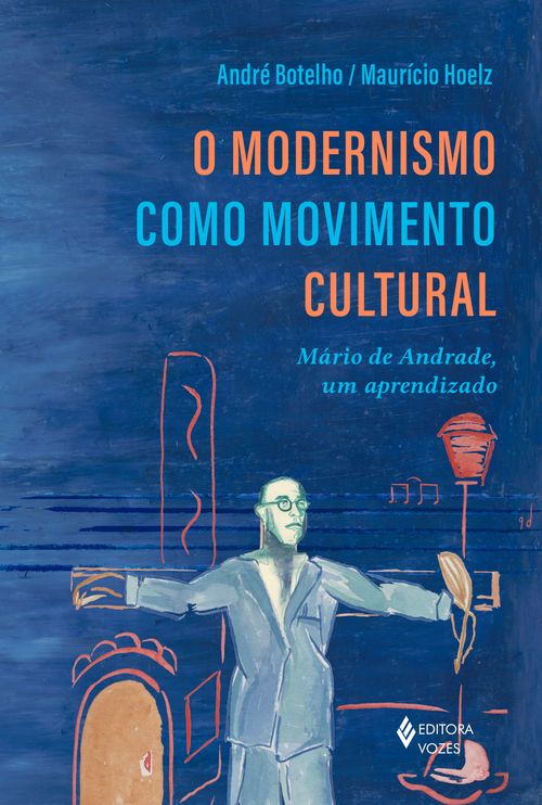 O Modernismo como movimento cultural