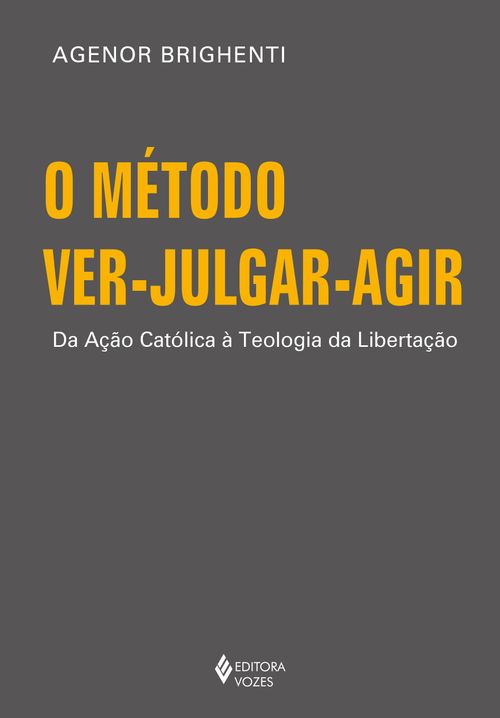 O método ver-julgar-agir