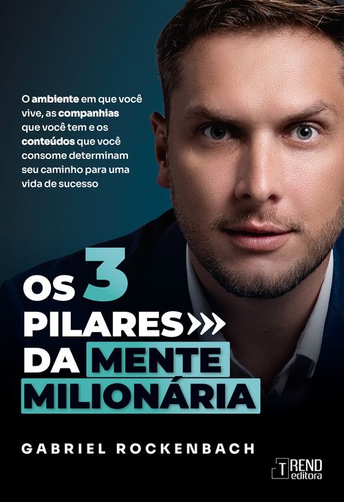 Os três pilares da mente milionária