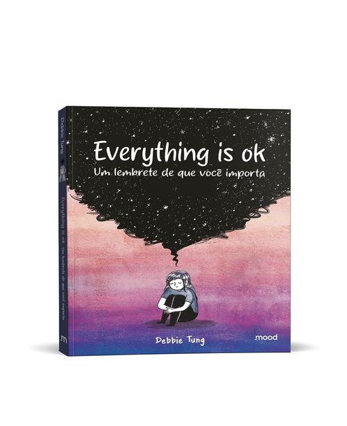 Everything is ok - Um lembrete de que você importa