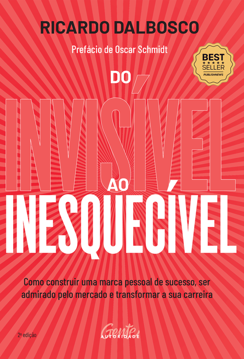 Do invisível ao inesquecível