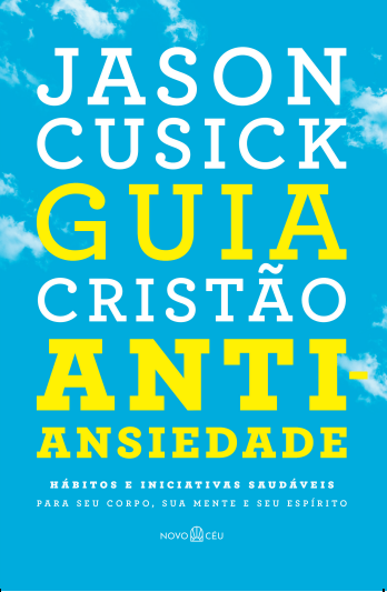 Guia cristão antiansiedade