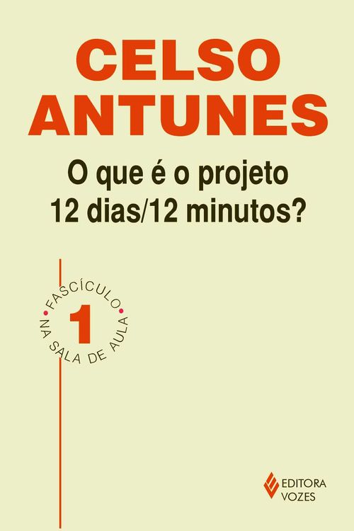 Que é o projeto 12 dias/12 minutos Fascículo 01