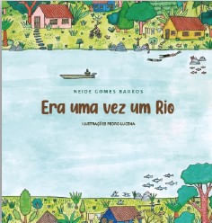 Era Uma Vez Um Rio