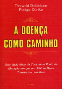 A doença como caminho