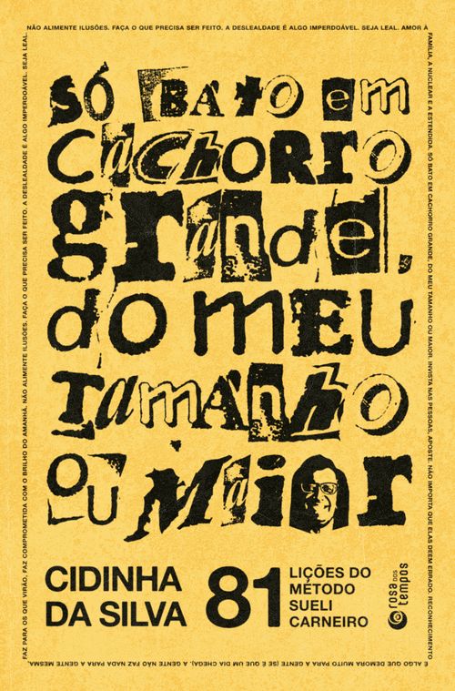 Só bato em cachorro grande, do meu tamanho ou maior