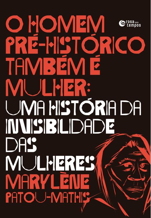 O homem pré-histórico também é mulher