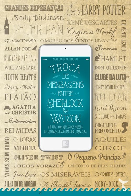 Troca de mensagens entre Sherlock & Watson e outras conversas dos nossos personagens favoritos da Literatura