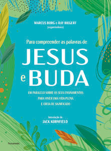 Para compreender as palavras de Jesus e Buda