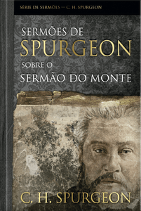 Sermões de spurgeon sobre o sermão do monte