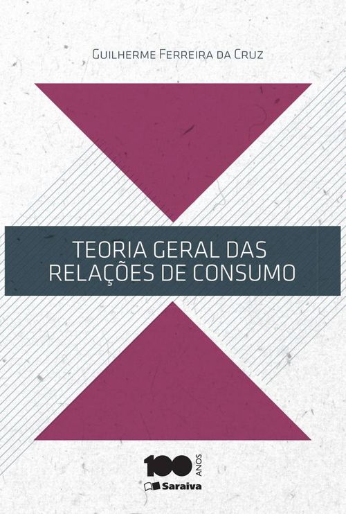 Teoria Geral das Relações de Consumo - 1ª Edição 2014