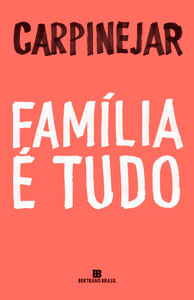 Família é tudo