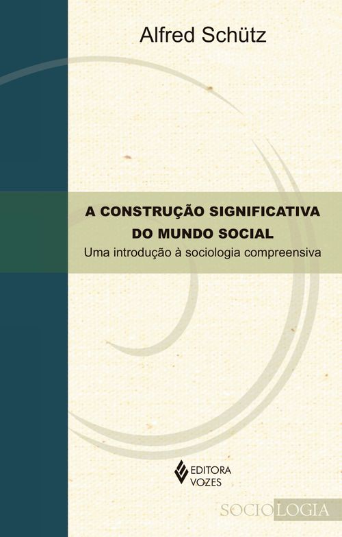 A construção significativa do mundo social