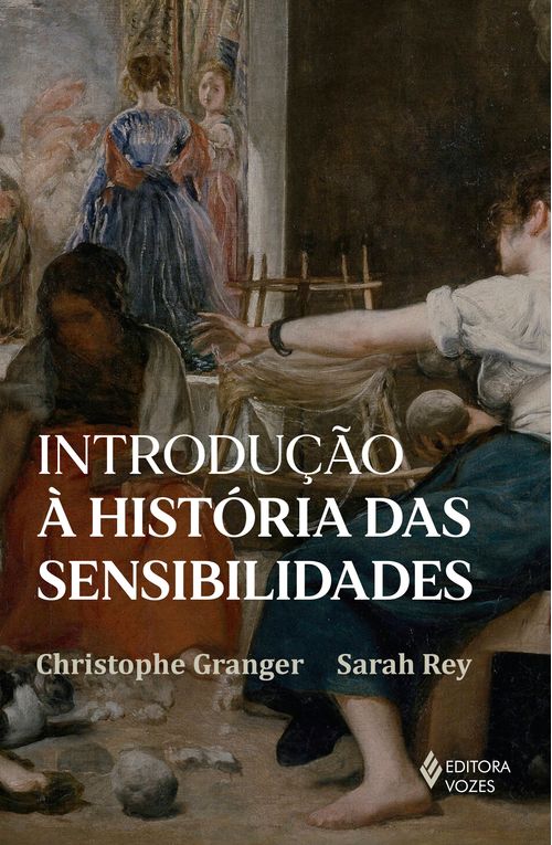 Introdução à história das sensibilidades