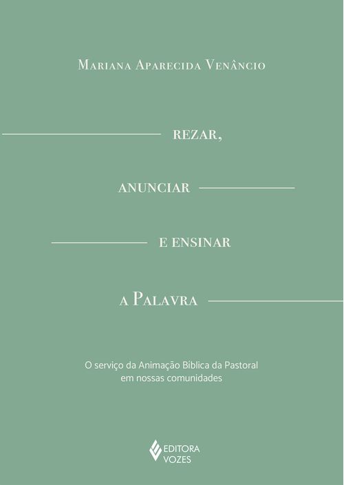 Rezar, anunciar e ensinar a palavra