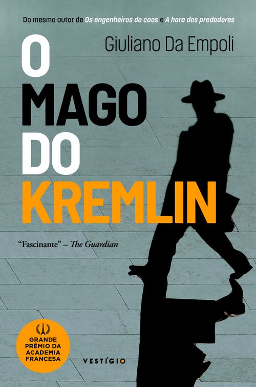 O mago do Kremlin (do mesmo autor de Os engenheiros do caos e Hora dos predadores)