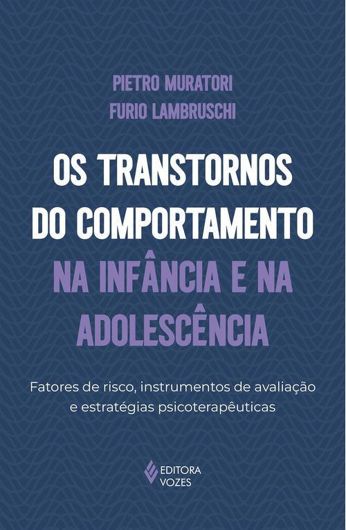 Os transtornos do comportamento na infância e na adolescência