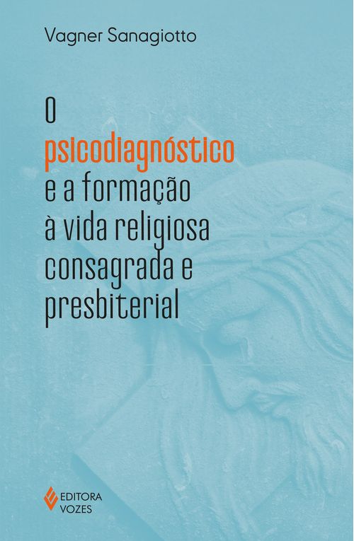 O psicodiagnóstico e a formação à vida religiosa consagrada e presbiteral