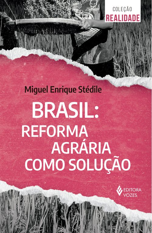 Brasil - Reforma agrária como solução