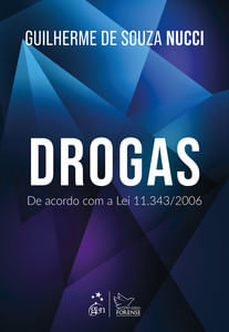 Drogas: de acordo com a Lei 11.343/2006 - 1ª Edição 2025