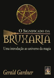 O significado da bruxaria