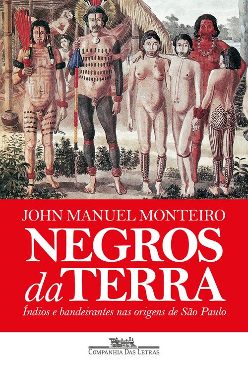 Negros da terra (Nova edição)