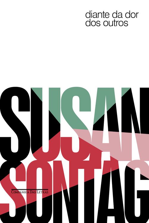 Diante da dor dos outros (Nova edição)