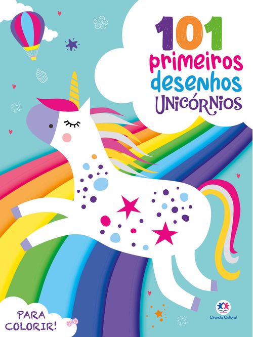 101 Primeiros Desenhos - Unicórnios