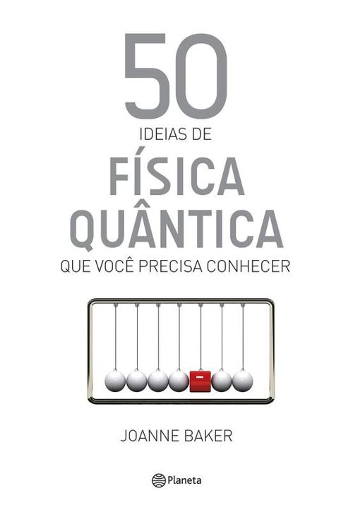 50 ideias de física quântica que você precisa conh