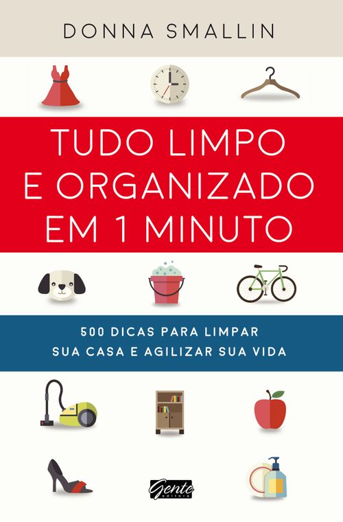Tudo limpo e organizado em 1 minuto