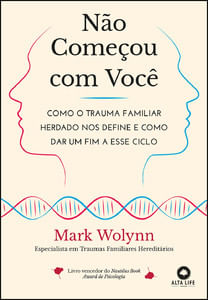 Não começou com você