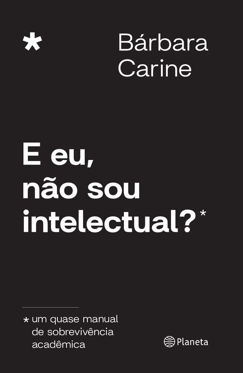E eu, não sou intelectual?