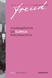 Freud - Fundamentos da clínica psicanalítica