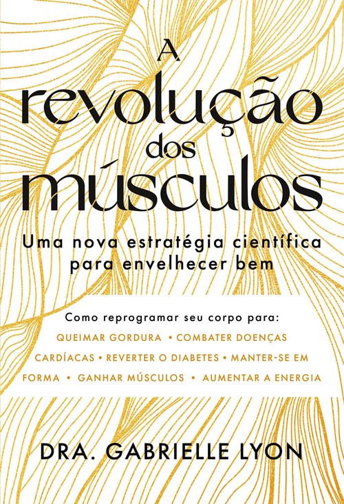 A revolução dos músculos