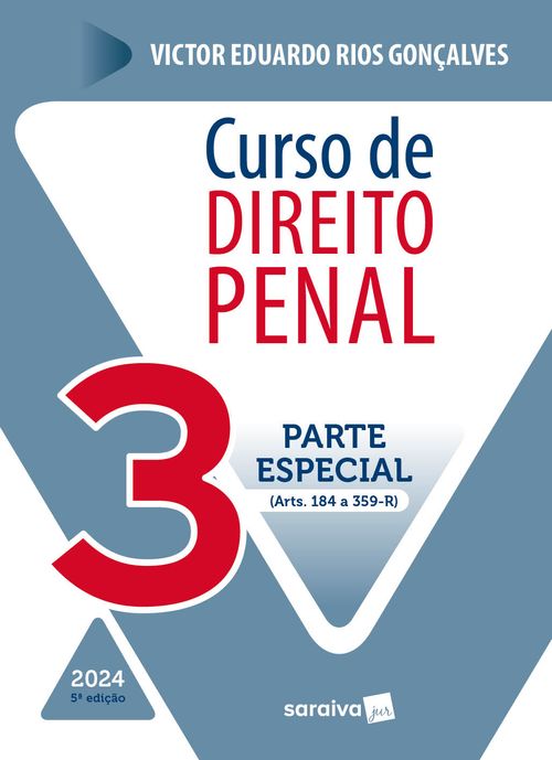 Curso de Direito Penal: Parte Especial Vol.3 - 5ª Edição 2024