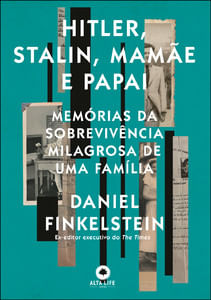Hitler, Stalin, mãmãe e papai