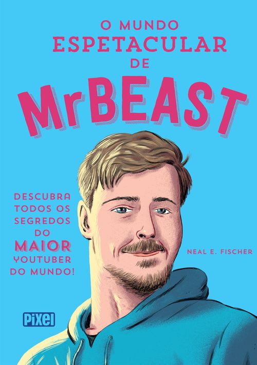 O mundo espetacular de MrBeast