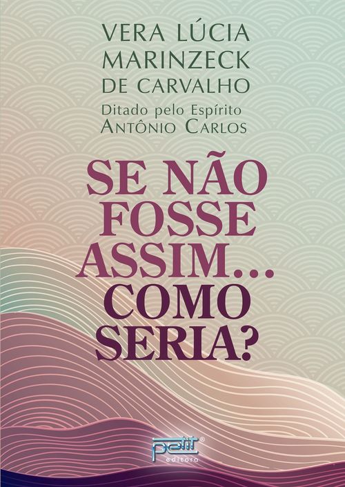 Se não fosse assim.... Como seria?