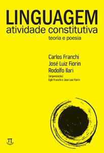 Linguagem. atividade constitutiva. teoria e poesia