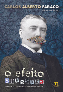 O efeito saussure. cem anos do curso de linguística geral