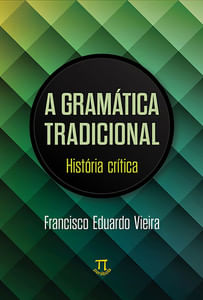 Gramática tradicional. história crítica