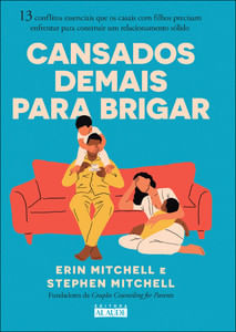 Cansados demais para brigar