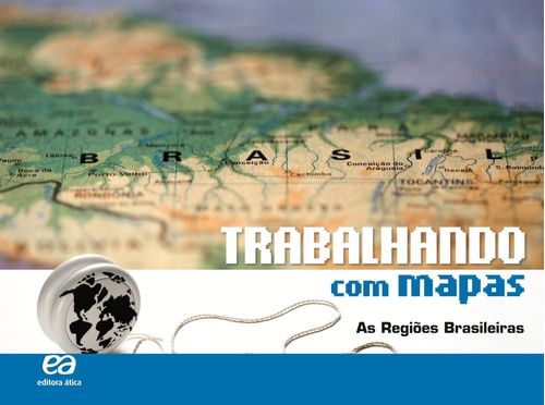 Trabalhando com Mapas - As Regiões Brasileiras