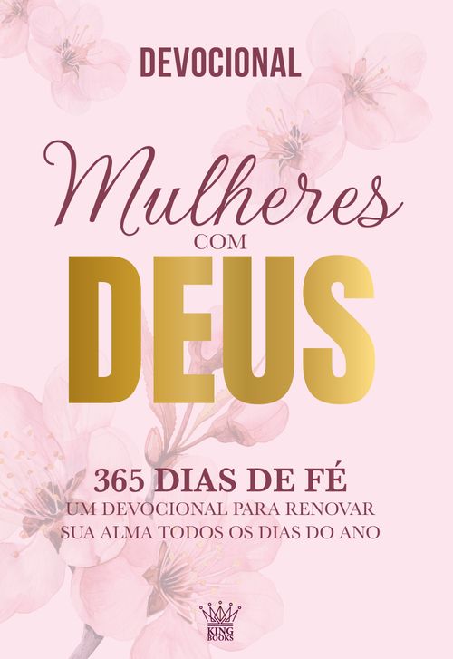 Mulheres com Deus - 365 Dias de Fé - Devocional