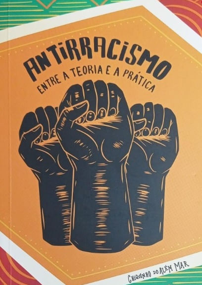 ANTIRRACISMO ENTRE A TEORIA E A PRATICA